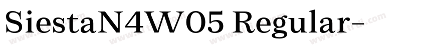 SiestaN4W05 Regular字体转换 SiestaN4W05 Regular字体转换
